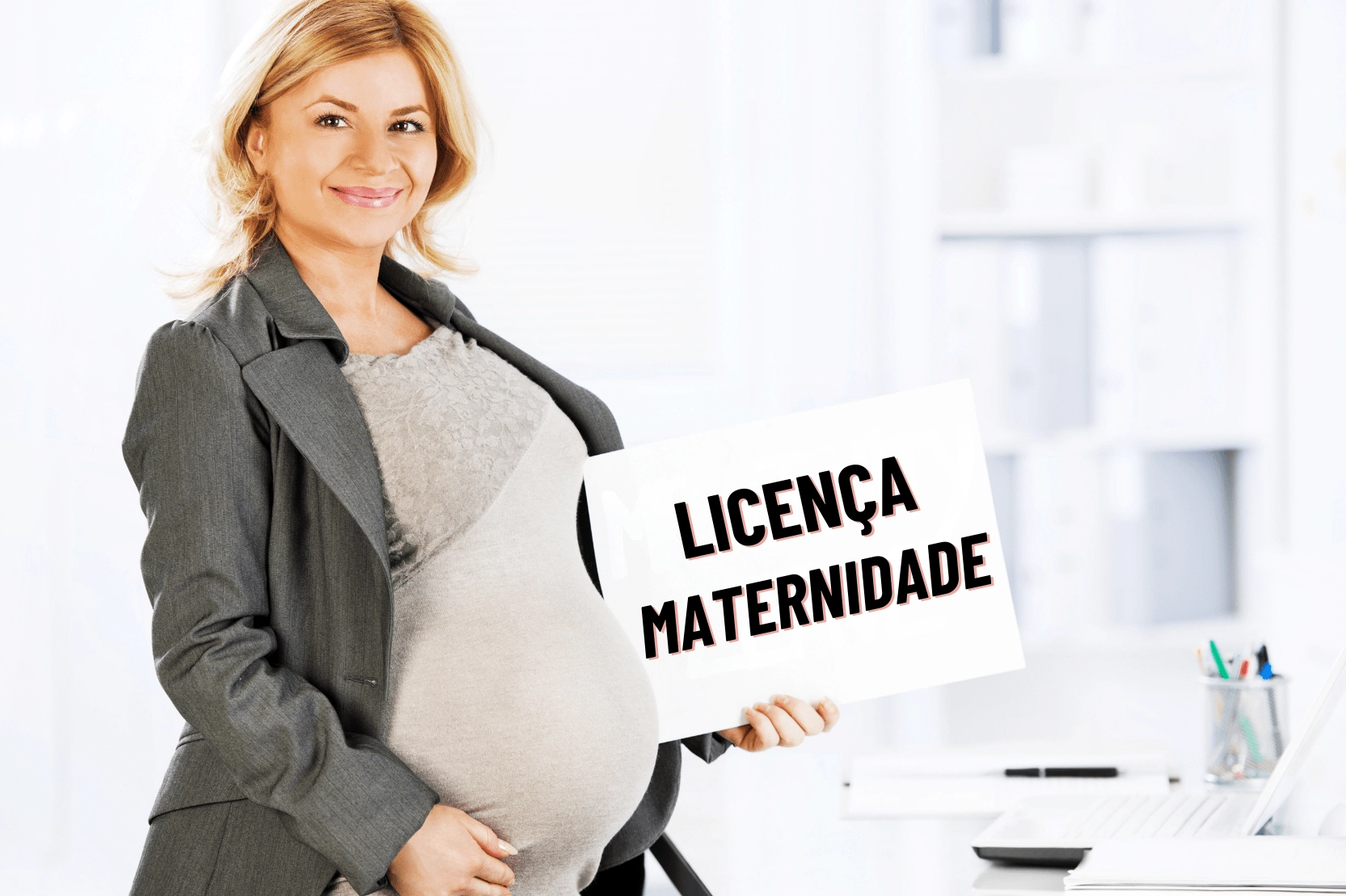 Licença Maternidade – Quanto Tempo Dura, Quem Paga o Benefício. Saiba Tudo Sobre!